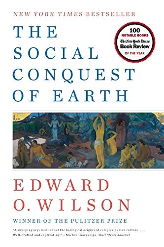 The Social Conquest of Earth book cover, a Gauguin painting of Tahitian villagers beneath the title